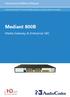 Hardware Installation Manual. AudioCodes Mediant Family of Media Gateways & Session Border Controllers. Mediant 800B. Media Gateway & Enterprise SBC
