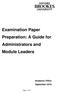 Examination Paper Preparation: A Guide for Administrators and Module Leaders Academic Office September 2016