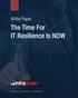 The Time For IT Resilience Is NOW