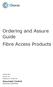Ordering and Assure Guide Fibre Access Products