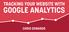TRACKING YOUR WEBSITE WITH GOOGLE ANALYTICS CHRIS EDWARDS