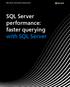 SQL Server technical e-book series. SQL Server performance: faster querying with SQL Server