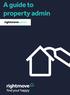 Contents. How to access Rightmove Admin. Page 3. Page 4. Your property list. Page 5. Adding a new property. Page 6