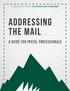 A RESOURCE FROM THE BERKSHIRE COMPANY. Addressing the Mail. A Guide for Postal Professionals