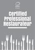 ABOUT THE CPR PROGRAM. What is the Certified Professional Restaurateur Program?