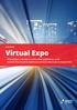 Case Study Virtual Expo. Virtual Expo, a leader in online B2B exhibitions, used Varnish Plus Cloud to build and enhance their own in-house CDN