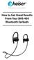 How to Get Great Results From Your BHS-430 Bluetooth Earbuds