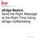 eedge Basics: Send the Right Message at the Right Time Using eedge mymarketing