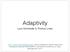 Adaptivity. Luca Schroeder & Thomas Lively
