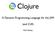Clojure. A Dynamic Programming Language for the JVM. (and CLR) Rich Hickey