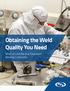 Obtaining the Weld Quality You Need. What to Look for in a Cleanroom Welding Contractor