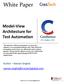 White Paper. Model-View Architecture for Test Automation. Author Naman Singhal 24 October 2013