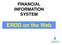 FINANCIAL INFORMATION SYSTEM. ERDD on the Web