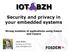 Security and privacy in your embedded systems