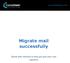 Migrate mail successfully. Ebook with checklist to help you plan your mail migration