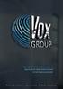 VOX GROUP IS THE WORLD S LEADING PROVIDER OF TOUR GUIDE SYSTEMS TO THE TRAVEL INDUSTRY TOUR GUIDE SYSTEMS AUDIO GUIDING TRAVEL TECHNOLOGY