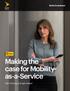 MaaS. Making the case for Mobilityas-a-Service. Get moving, and get ahead