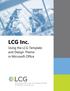 LCG Inc. Using the LCG Template and Design Theme in Microsoft Office Executive Blvd. Suite 410 Rockville, MD