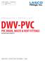 DWV-PVC PVC DRAIN, WASTE & VENT FITTINGS PRODUCTS PRICE LIST INCLUDES HVAC PRODUCTS. 07 DWV- PVC through 8 22 HVAC
