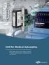 CAN for Medical Automation. HMS offers proven and reliable products for data communication in medical devices and systems