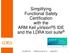 Simplifying Functional Safety Certification with the ARM Keil µvision 5 IDE and the LDRA tool suite