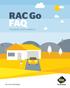 RAC Go FAQ. Frequently asked questions. rac.com.au/racgo
