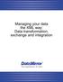Managing your data the XML way: Data transformation, exchange and integration