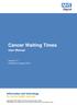 Cancer Waiting Times. User Manual. Version 7.0 Published 4 August 2016