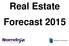 Real Estate Forecast 2015
