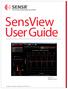 SensView User Guide. Version 1.0 February 8, Copyright 2010 SENSR LLC. All Rights Reserved. R V1.0