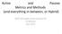 Active and Passive Metrics and Methods (and everything in-between, or Hybrid) draft-ietf-ippm-active-passive-03 Al Morton Nov 2015