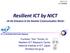 Resilient ICT by NICT