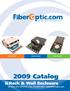 The Fiber Optic marketplace, LLC TM WALL MOUNT Catalog. Rack & Wall Enclosure. Toll Free: Fax: