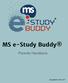 MS e-study Buddy. Parents Handbook