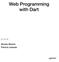 Web Programming with Dart. Moises Belchin Patricia Juberias