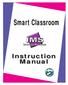 Smart Classroom. Instruction Manual