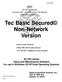 Tec Basic Secured Non-Network Version