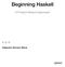 Beginning Haskell. A Project-Based Approach. Alejandro Serrano Mena