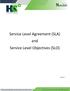 Service Level Agreement (SLA) and Service Level Objectives (SLO)