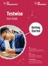 Testwise User Guide. Getting Started. UK gl-assessment.co.uk/testwise