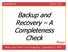 Backup and Recovery A Completeness Check
