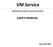 VM Service. A Benchmark suite for cloud environment USER S MANUAL