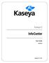 Kaseya 2. User Guide. for VSA 6.3