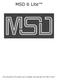 MSD 6 Lite. This document will explain how to register and activate your MSD 6 Lite.
