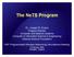 The NeTS Program. NSF Programmable Wireless Networking Informational Meeting 5 February 2004 Arlington, Virginia