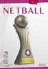 NETBALL SOME REALLY DIFFERENT TROPHIES. Catalogue Numbering System Single component items are given a Component Number. Eg. 768/8E