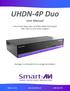UHDN 4P Duo. User Manual. 4-Port Dual Head Ultra 4K-60Hz HDMI KVM Switch with USB 2.0 and Audio Support. Manage 4 computers from a single workstation
