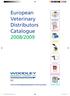 European Veterinary. Distributors Catalogue 2008/ BIOCHEMISTRY HAEMATOLOGY CENTRIFUGES MICROSCOPES ENDOSCOPES