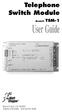 Telephone Switch Module. Model# TSM-1. User Guide. Santa Clara, CA (800) (972)