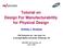 Tutorial on Design For Manufacturability for Physical Design